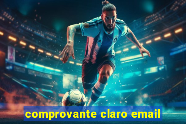 comprovante claro email